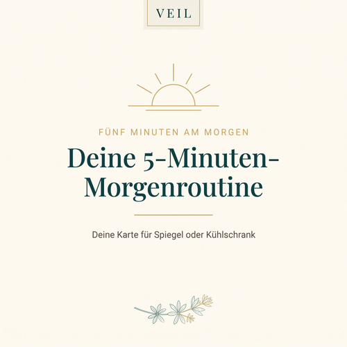Deine 5-Minuten-Morgenroutine: Die Karte für deinen Spiegel (PDF)
